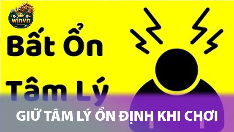 Giữ Tâm Lý Ổn Định
