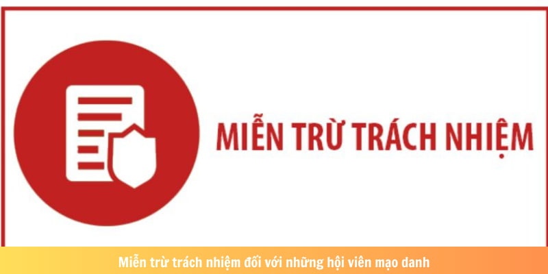 Đối với hành vi giả mạo hệ thống sẽ không chịu trách nhiệm