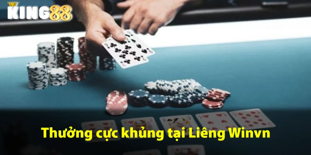 Thưởng cực khủng, trả thưởng nhanh chóng tại liêng winvn