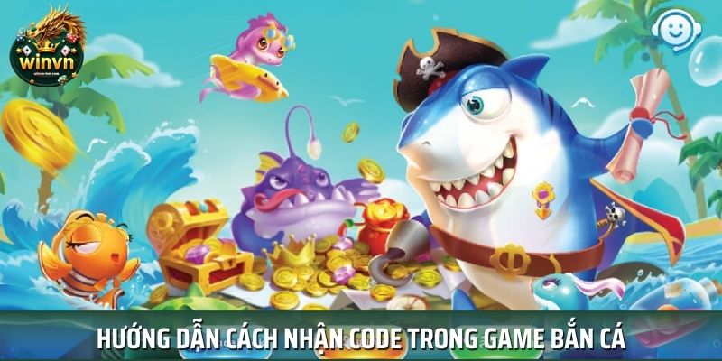Hướng dẫn cách bắn cá đổi thưởng tặng code Hướng dẫn cách bắn cá đổi thưởng tặng code