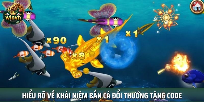 Tổng quan những nét chính về game bắn cá đổi thưởng tặng code Tổng quan những nét chính về game bắn cá đổi thưởng tặng code