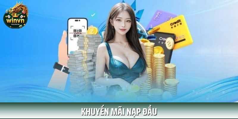 Khuyến Mãi Nạp Đầu – Nhận Thưởng Đến 180% Hấp Dẫn, An Toàn