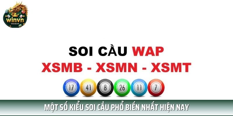 Một số kiểu soi cầu phổ biến nhất hiện nay Một số kiểu soi cầu phổ biến nhất hiện nay
