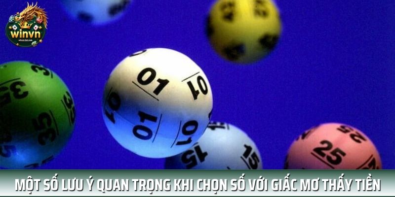 Một số lưu ý quan trọng khi chọn số với giấc mơ thấy tiền Một số lưu ý quan trọng khi chọn số với giấc mơ thấy tiền