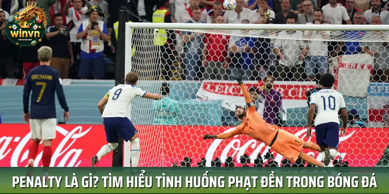 Penalty Là Gì? Tìm Hiểu Tình Huống Phạt Đền Trong Bóng Đá