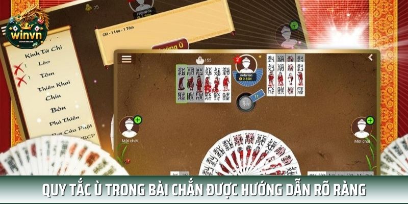 Quy tắc ù trong bài chắn được hướng dẫn rõ ràng Quy tắc ù trong bài chắn được hướng dẫn rõ ràng