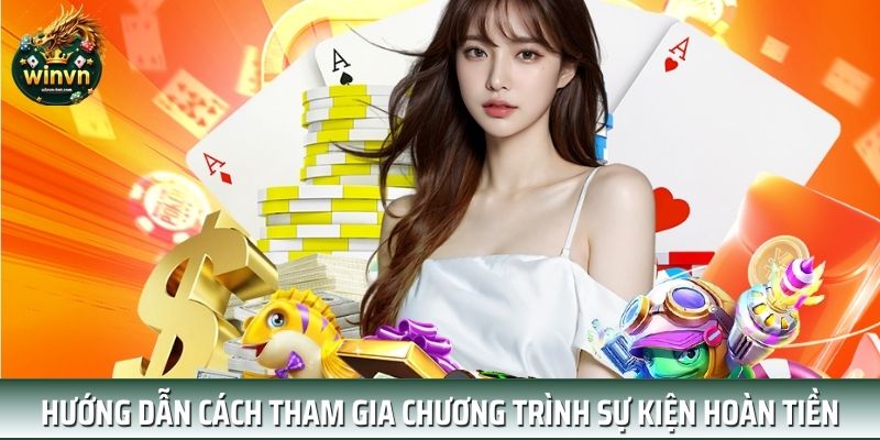 Cách tham gia chương trình khuyến mãi hoàn tiền đơn giản và dễ dàng Cách tham gia chương trình khuyến mãi hoàn tiền đơn giản và dễ dàng